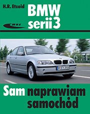 BMW serii 3 typu E46 modele 1998-2006 Sam naprawiam samochód