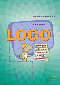 LOGO na lekcjach informatyki i matematyki w szkole podstawowej
