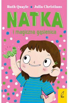 NATKA I MAGICZNA GĄSIENICA. TOM 2