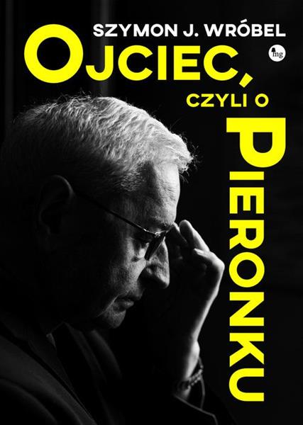 OJCIEC, CZYLI O PIERONKU