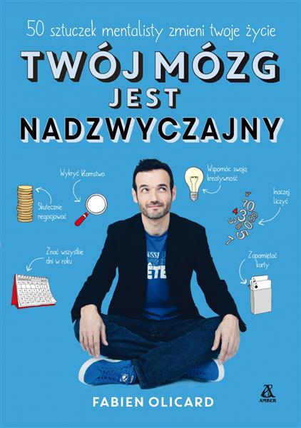 TWÓJ MÓZG JEST NADZWYCZAJNY. 50 SZTUCZEK