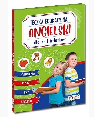 ANGIELSKI. TECZKA EDUKACYJNA. DLA 5- I 6-LATKÓW