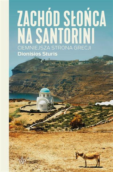 ZACHÓD SŁOŃCA NA SANTORINI. CIEMNIEJSZA STRONA GRE