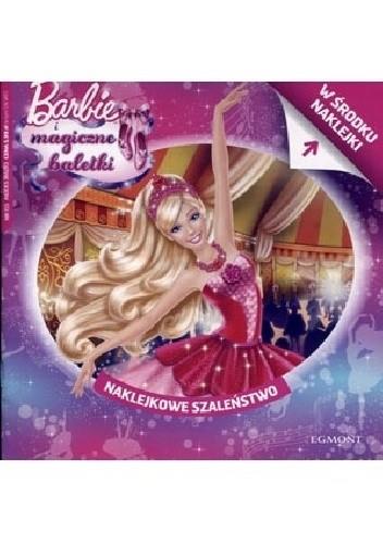NAKLEJKOWE SZALEŃSTWO. BARBIE I MAGICZNE