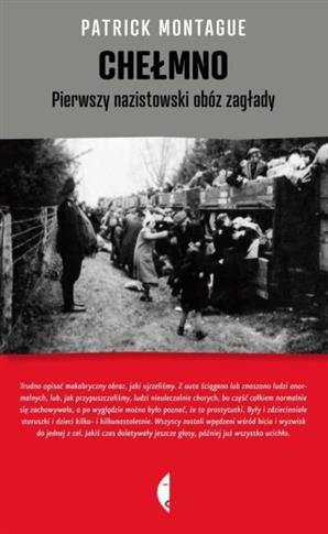 Chełmno - pierwszy nazistowski obóz zagłady