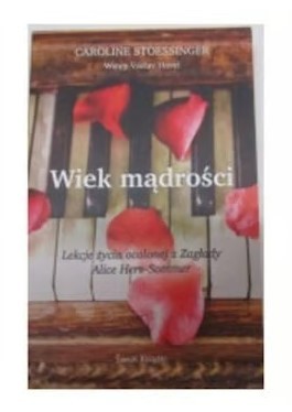 WIEK MĄDROŚCI CAROLINE STOESSINGER