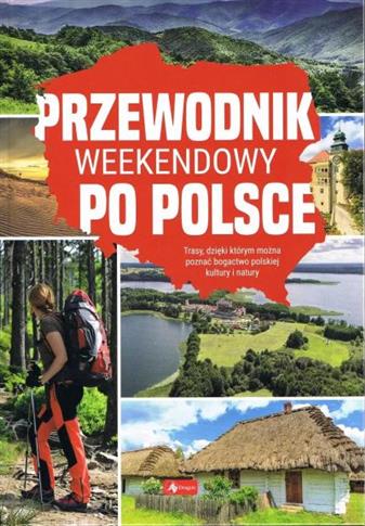 PRZEWODNIK WEEKENDOWY PO POLSCE