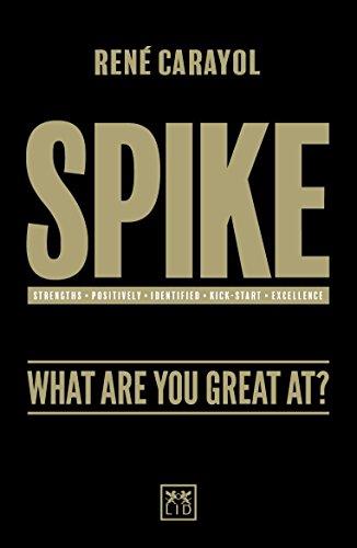 SPIKE : WHAT ARE YOU GREAT AT?