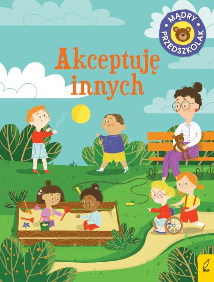 MĄDRY PRZEDSZKOLAK. AKCEPTUJĘ INNYCH