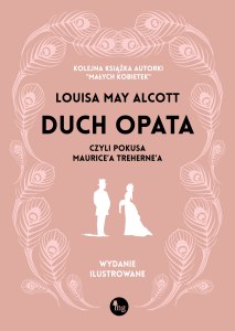Duch opata, czyli pokusa Maurice'a Treherne'a wyd. ilustrowane