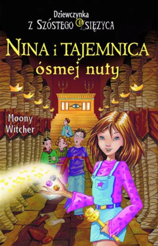 NINA I TAJEMNICA ÓSMEJ NUTY. DZIEWCZYNKA Z SZÓSTEG