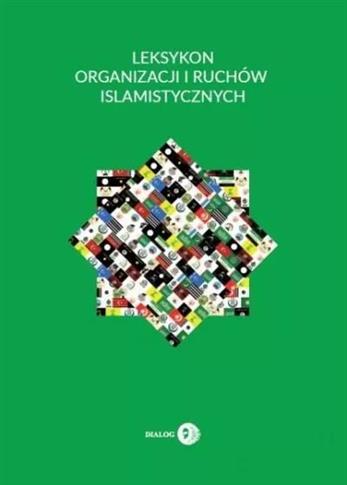 Leksykon organizacji i ruchów islamistycznych