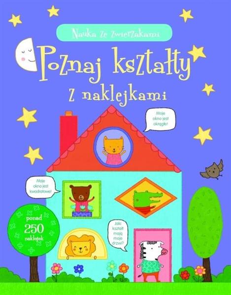 NAUKA ZE ZWIERZAKAMI. POZNAJ KSZTAŁTY Z NAKLEJKAMI