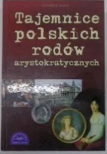 TAJEMNICE POLSKICH RODÓW ARTYSTYCZNYCH