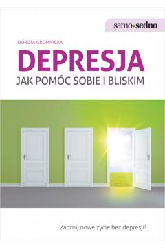 Depresja Jak pomóc sobie i bliskim