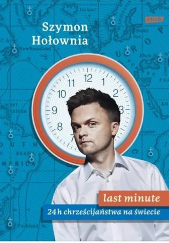 LAST MINUTE. 24 H CHRZEŚCIJAŃSTWA NA ŚWIECIE