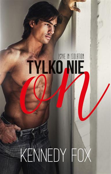 TYLKO NIE ON