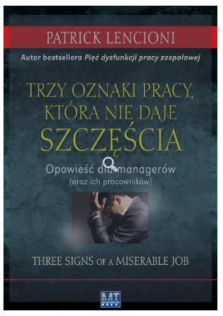 TRZY OZNAKI PRACY, KTÓRA NIE DAJE SZCZĘŚCIA