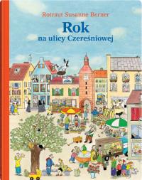 ROK NA ULICY CZEREŚNIOWEJ