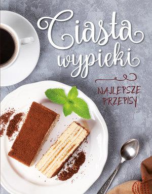 CIASTA, WYPIEKI. NAJLEPSZE PRZEPISY