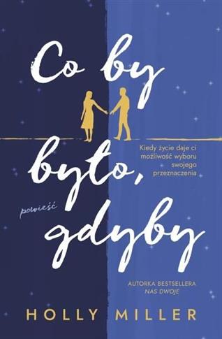 CO BY BYŁO GDYBY
