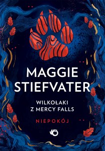 Niepokój. Wilkołaki z Mercy Falls. Niepokój. Tom 2