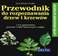 PRZEWODNIK DO ROZPOZNAWANIA DRZEW I KRZEWÓW