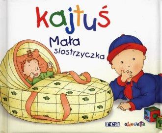Kajtuś. Mała siostrzyczka