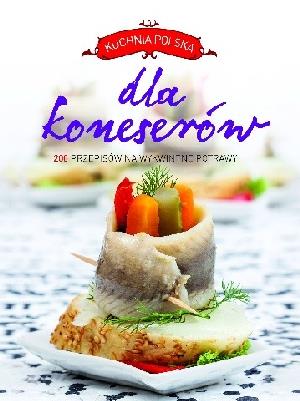 Kuchnia polska dla koneserów