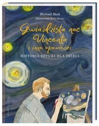 GWIAŹDZISTA NOC VINCENTA I INNE OPOWIEŚCI
