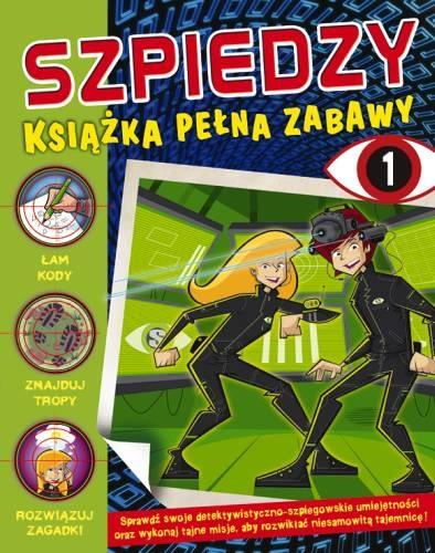 SZPIEDZY. KSIĄZKA PEŁNA ZABAWY