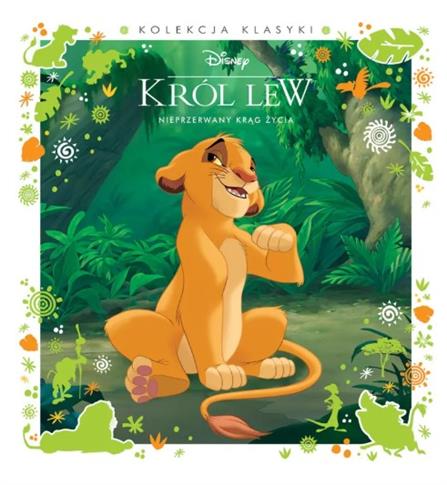 NIEPRZERWANY KRĄG ŻYCIA. DISNEY KRÓL LEW