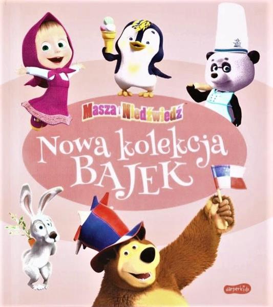 MASZA I NIEDŹWIEDŹ. NOWA KOLEKCJA BAJEK W.2021