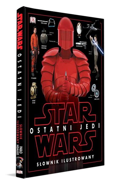 STAR WARS. OSTATNI JEDI. SÁOWNIK ILUSTROWANY
