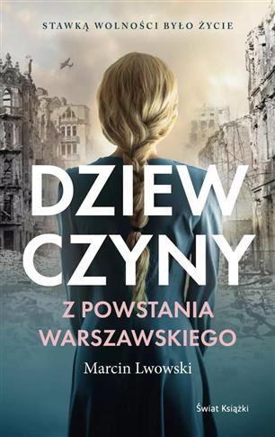 DZIEWCZYN Z POWSTANIA WARSZAWSKIEGO