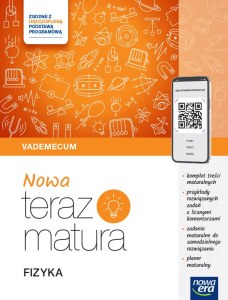 Teraz matura 2024/2025 Fizyka vademecum poziom rozszerzony