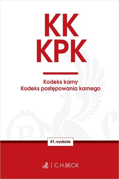 KK. KPK. KODEKS KARNY. KODEKS POSTĘPOWANIA KARNEGO