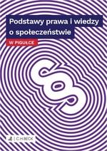 PODSTAWY PRAWA I WIEDZY O SPOŁECZEŃSTWIE W PIGUŁCE