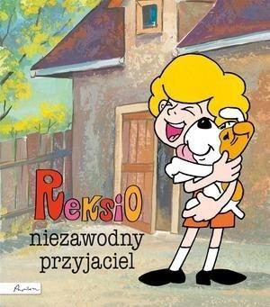 REKSIO. NIEZAWODNY PRZYJACIEL