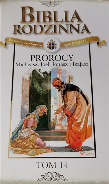 BIBLIA RODZINNA- TOM 14: PROROCY
