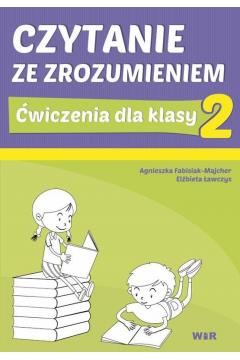 CZYTANIE ZE ZROZUMIENIEM. ĆWICZENIA DLA KLASY 2