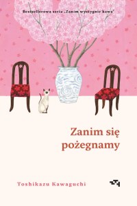 Zanim się pożegnamy. Zanim wystygnie kawa