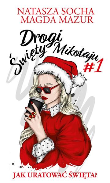 DROGI ŚWIĘTY MIKOŁAJU #1. JAK URATOWAĆ ŚWIĘTA?