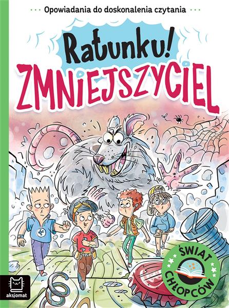 OPOWIADANIA DO DOSKONALENIA CZYTANIA. ŚWIAT CHŁOPC