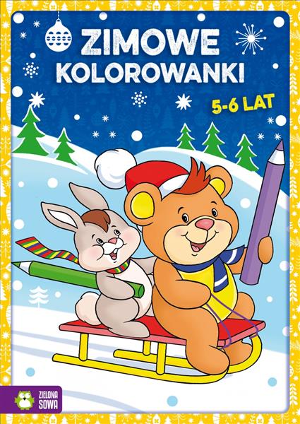 MALOWANKI. ZIMOWE KOLOROWANKI 5-6 LAT