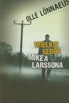 WIELKIE SERCE MIKE A LARSSONA