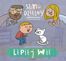SAMO DZIELNY. LEPIEJ WIE