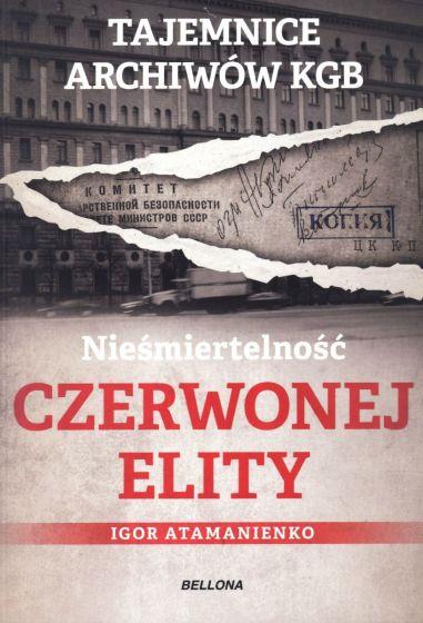 NIEŚMIERTELNOŚĆ CZERWONEJ ELITY