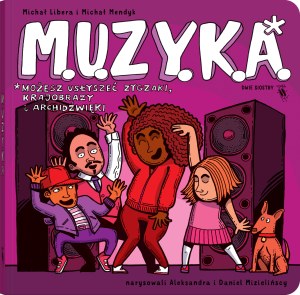 M.U.Z.Y.K.A. Możesz usłyszeć zygzaki, krajobrazy i archidźwięki S.E.R.I.A.