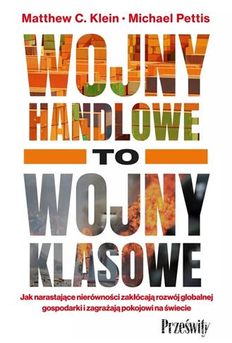 Wojny handlowe to wojny klasowe. Jak narastające n
